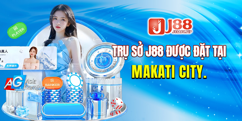 Trụ sở J88 được đặt tại Makati City.