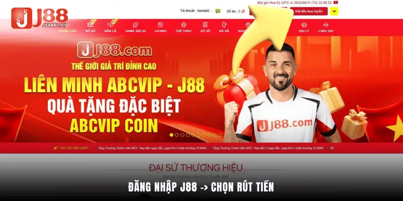 Đăng nhập J88 -> chọn Rút tiền