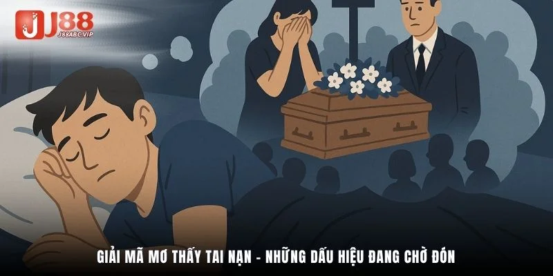 Giải mã mơ thấy tai nạn – Những dấu hiệu đang chờ đón